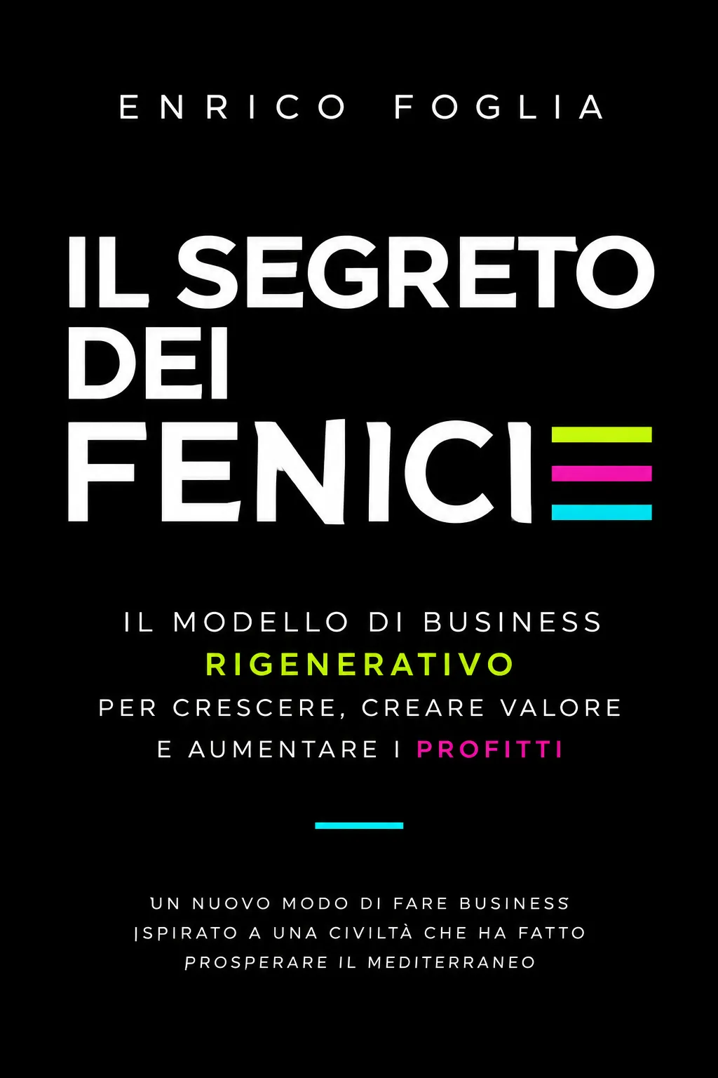 Cover of the book "Il segreto dei Fenici" by Enrico Foglia